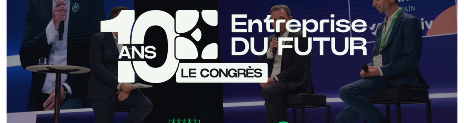 10eme congrès Entreprise du Futur